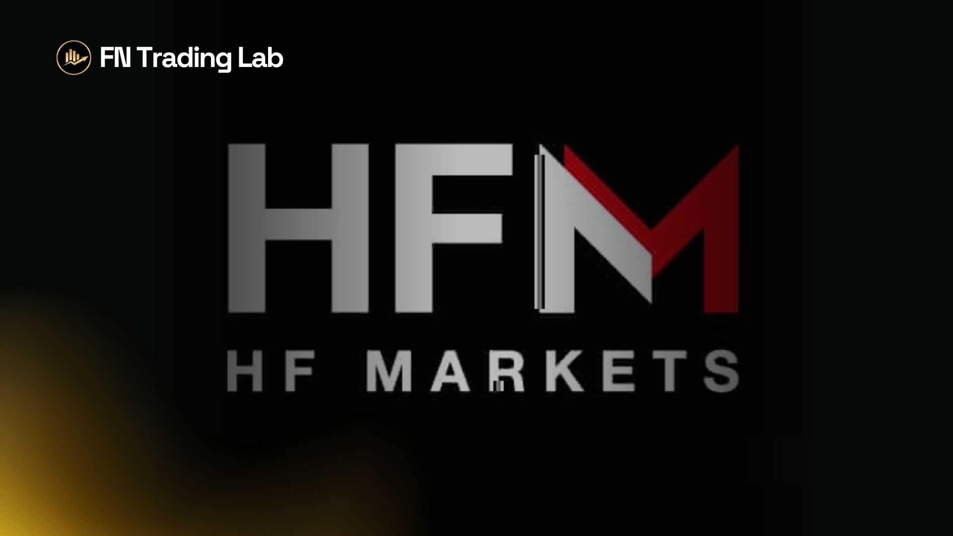 HFM broker review from FN Trading Lab's IB perspective — official IB partner insights on cashback, withdrawals, and trading conditions