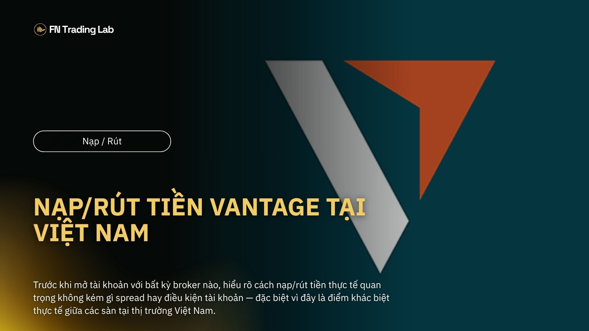 Nạp/Rút Tiền Vantage Tại Việt Nam