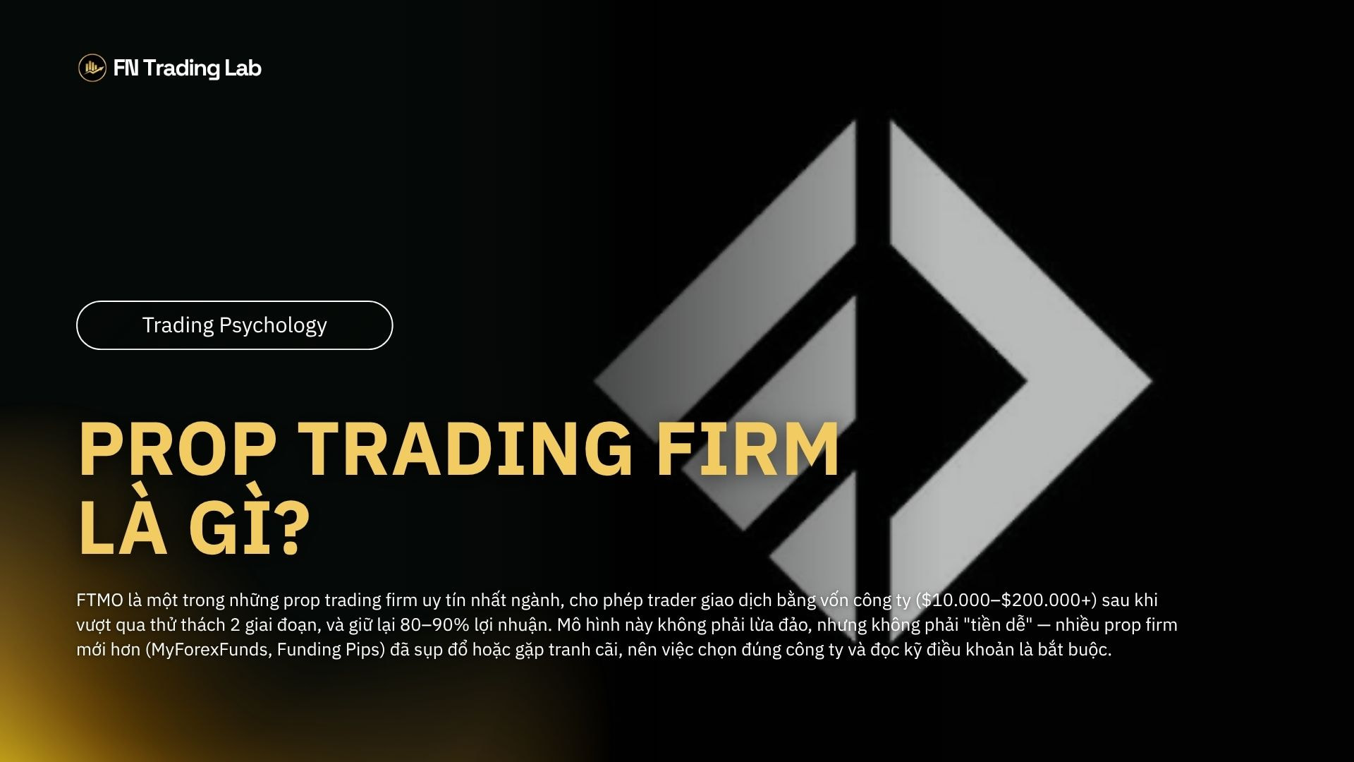 prop firm FTMO có đáng tham gia không