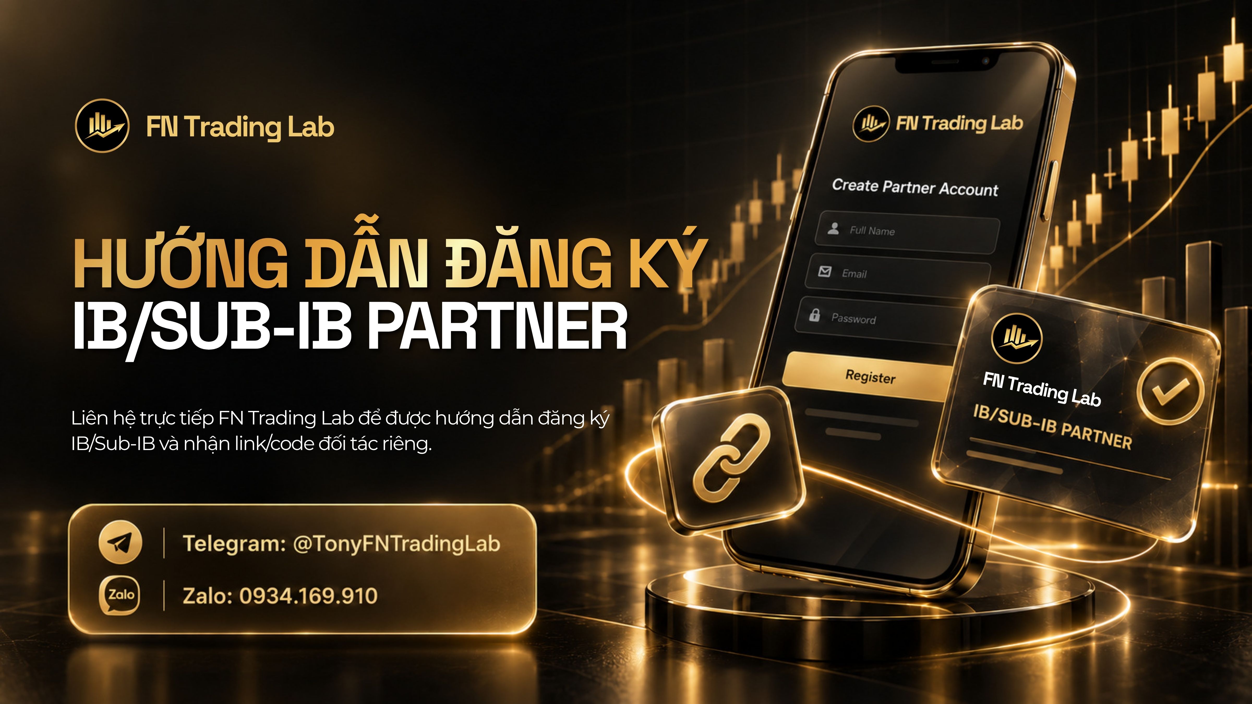 Hướng dẫn đăng ký IB/Sub-IB Partner của FN Trading Lab: điện thoại hiển thị màn hình tạo tài khoản đối tác, liên hệ qua Telegram hoặc Zalo để nhận link và mã đối tác riêng